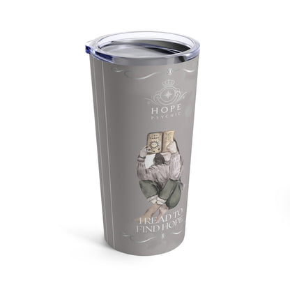 Tumbler 20oz 'I READ TO FIND HOPE'